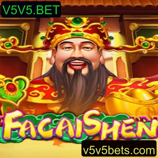 Descubra o Fascinante Mundo de FaCaiShen no V5V5.BET